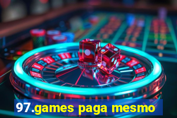 97.games paga mesmo